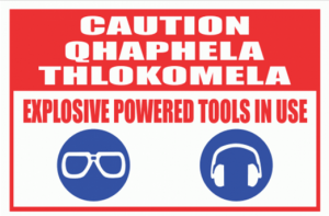 Caution - Explosive Powered Tools in Use