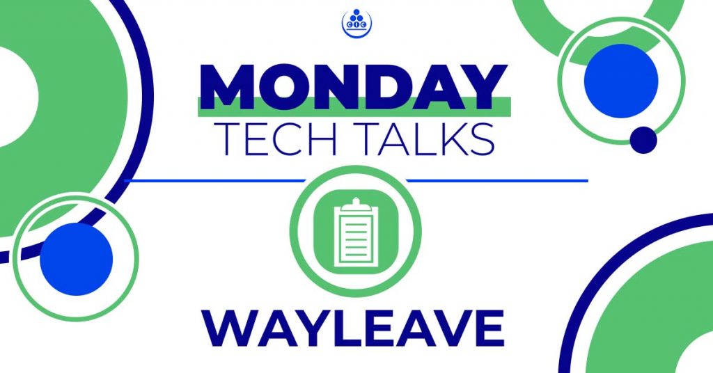 Monday Tech Talk - Wayleave